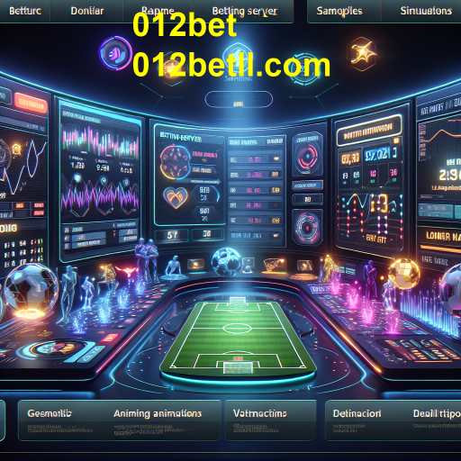 Apostas Virtuais: O Futuro das Apostas Online na 012bet